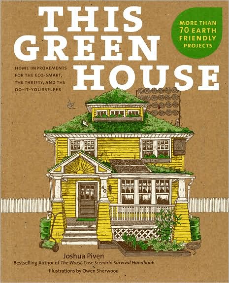 Just the thought of ?going green can make you feel blue. Trying to live sustainably sounds like a whole lot of work and a whole lot of deprivation. Well, Josh Piven aims to both shrink your carbon footprint and soothe your eco-anxiety. In a guidebook thats as funny as it is practical, Piven shows you how to green every room of the houseand have a good time doing it.     Projects range from the playful (raising trout in your swimming pool) all the way to big-time, serious home alterations (installing a root cellar) that will have your neighbors green with envy. Dont fret if youre not a natural wrench-turner: Most of Pivens suggestions are inexpensive, totally approachable, and accompanied by clear illustrations. This Green House is likely to be the most entertaining homeowners manual youve ever used.
